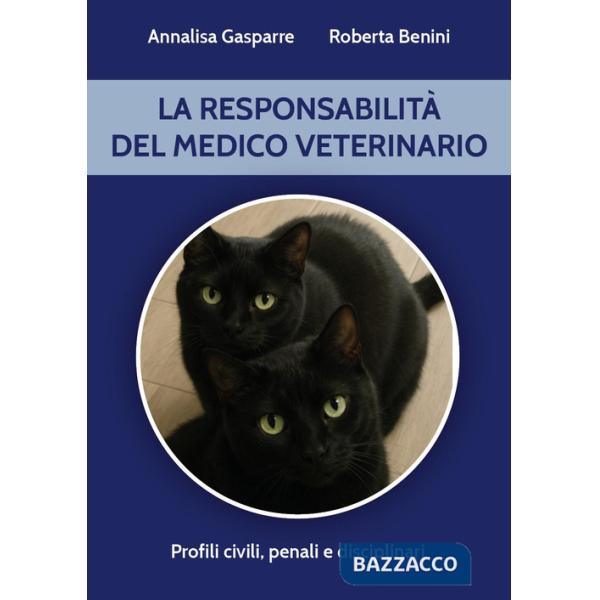 Responsabilità del medico veterinario (La)