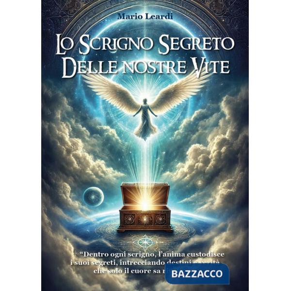 Scrigno segreto delle nostre vite (Lo)
