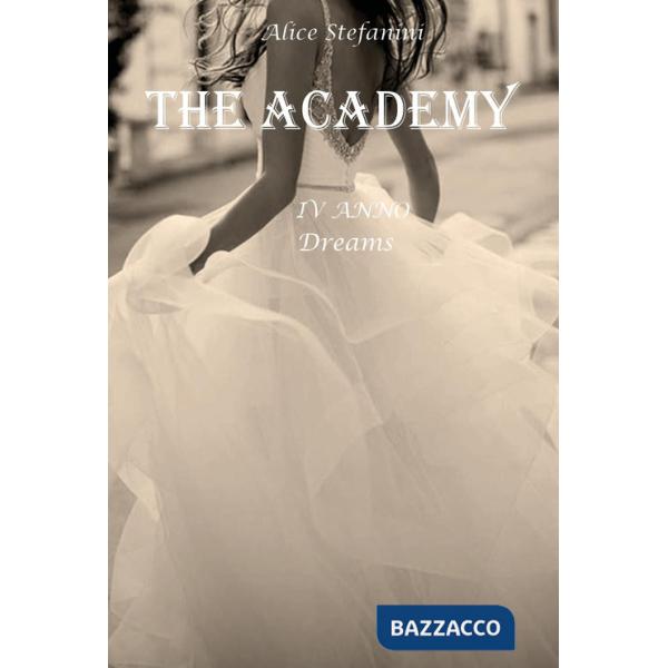 Academy (The). Vol. 4: Dreams