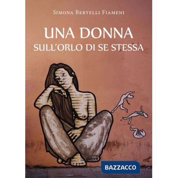 Donna sull'orlo di se stessa (Una)