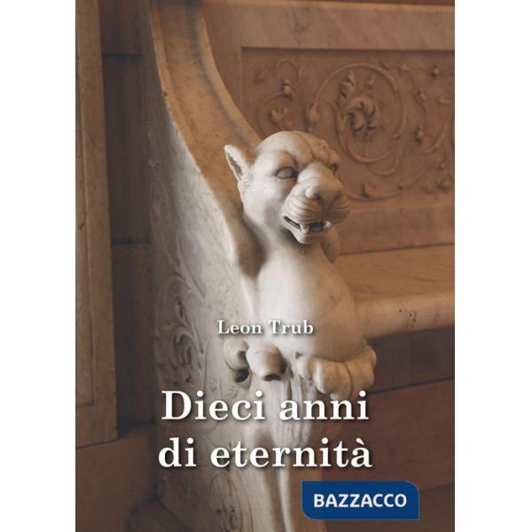 Dieci anni di eternità