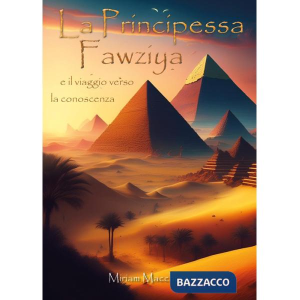 Principessa Fawziya e il viaggio verso la conoscenza (La)