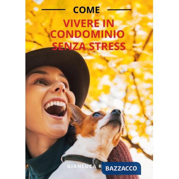Come vivere in condominio senza stress