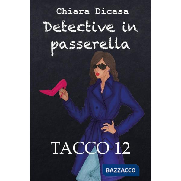 Tacco 12. Detective in passerella