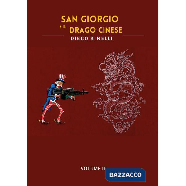 San Giorgio e il drago cinese. Vol. 2
