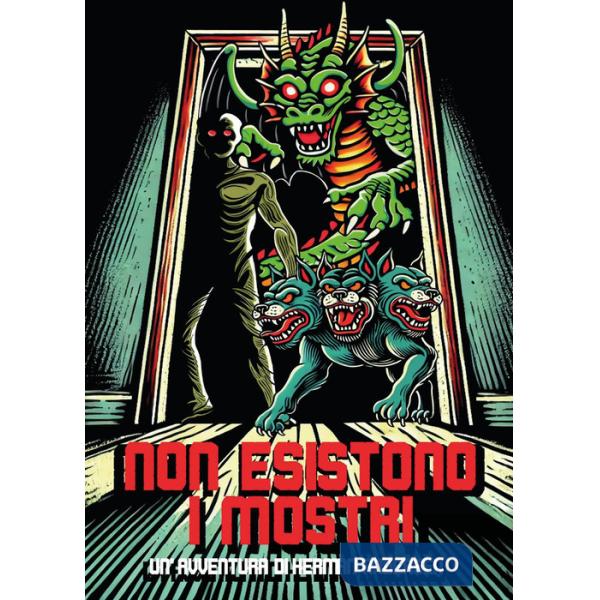 Non esistono i mostri