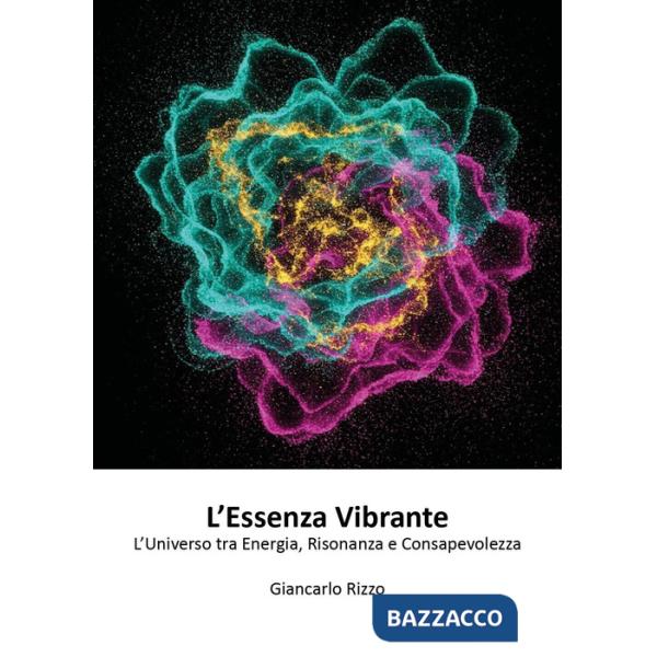 Essenza vibrante (L')