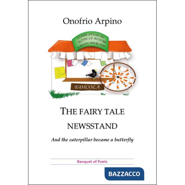 Fairy tale newsstand. And the caterpillar became a butterfly (The)