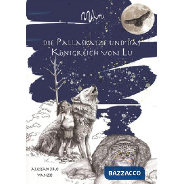 Pallaskatze und das Konigreich Reich Lu (Die)