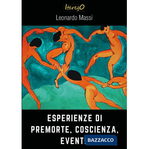 Esperienze di premorte, coscienza, eventi