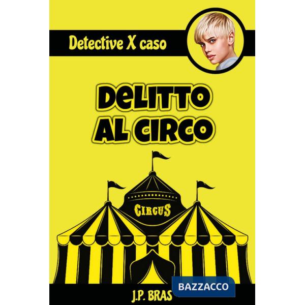 Detective per caso. Delitto al circo