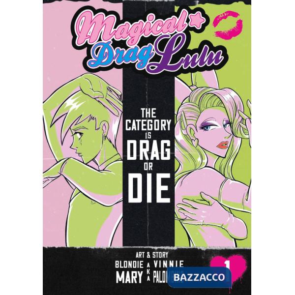 Magical Drag Lulu. Vol. 1: The category is drag or die