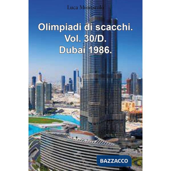 Olimpiadi di scacchi. Vol. 30/D: Dubai 1986