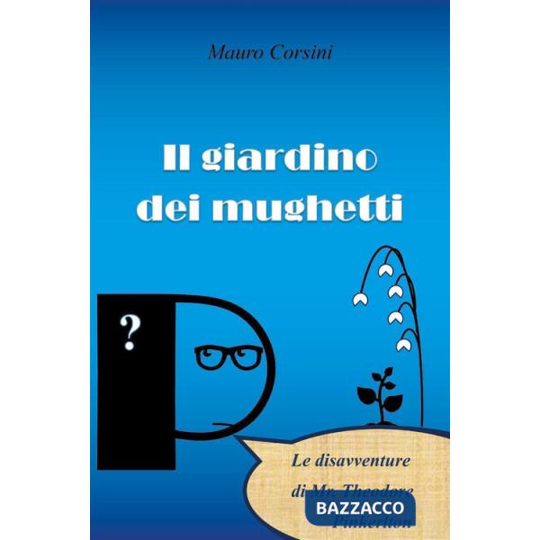 Giardino dei mughetti (Il)