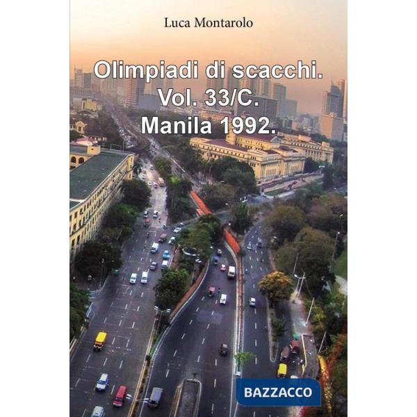 Olimpiadi di scacchi. Vol. 33/C: Manila 1992