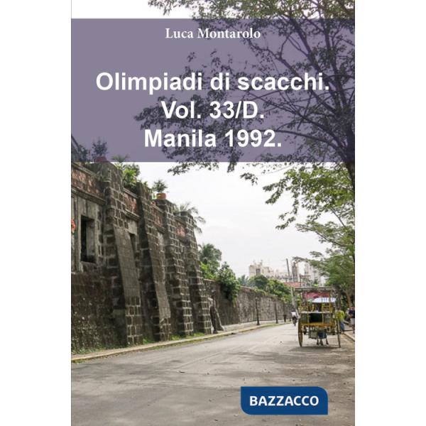 Olimpiadi di scacchi. Vol. 33/D: Manila 1992