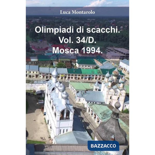 Olimpiadi di scacchi. Vol. 34/D: Mosca 1994