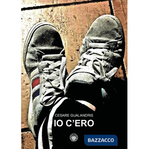 Io c'ero