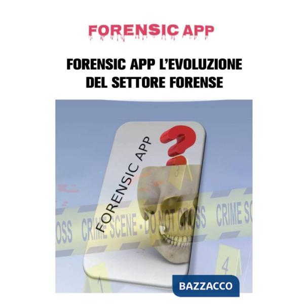 Forensic App l'evoluzione del settore forense