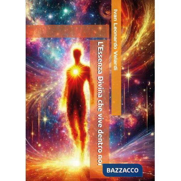 Essenza divina che vive dentro noi (L')