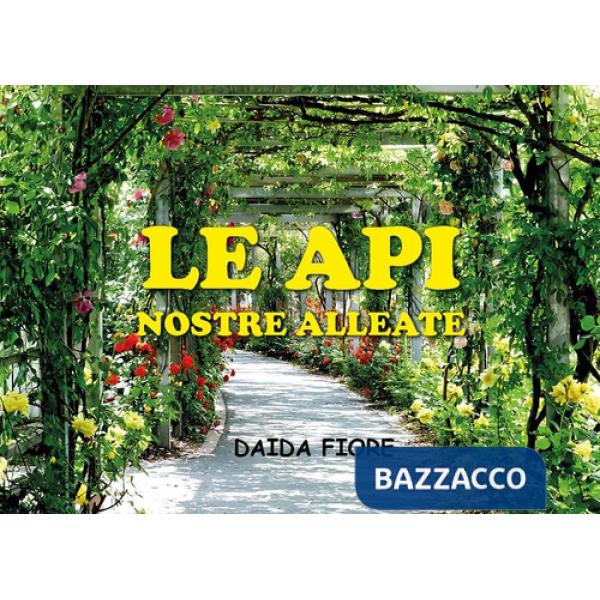 Api. Nostre alleate (Le)