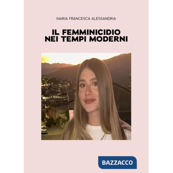 Femminicidio nei tempi moderni (Il)