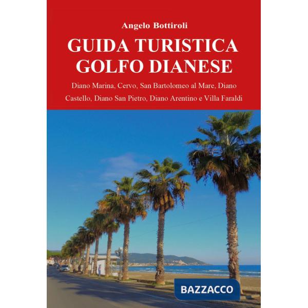 Guida turistica del Golfo Dianese