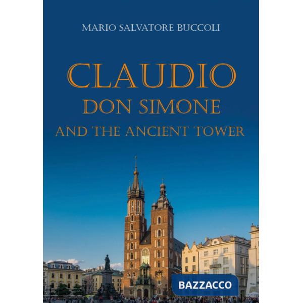 Claudio, Don Simone and the ancient tower