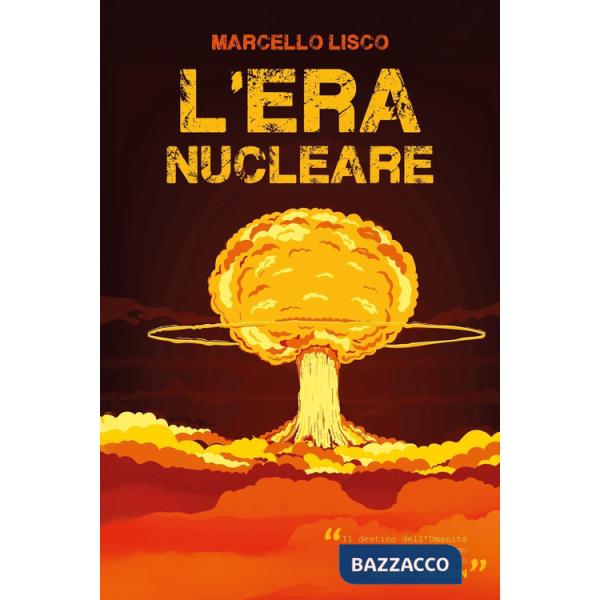 Era nucleare (L')