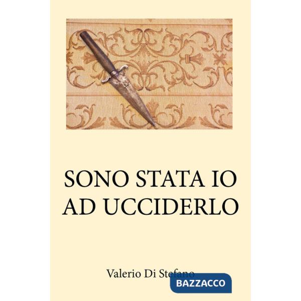 Sono stata io ad ucciderlo