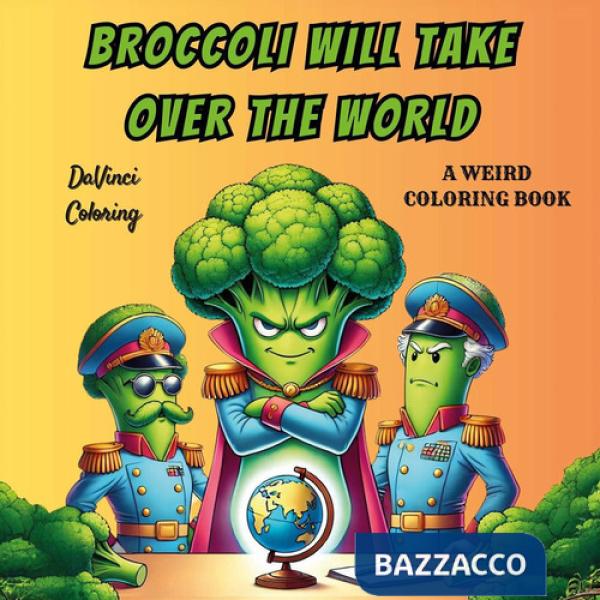 Broccoli will take over the world
