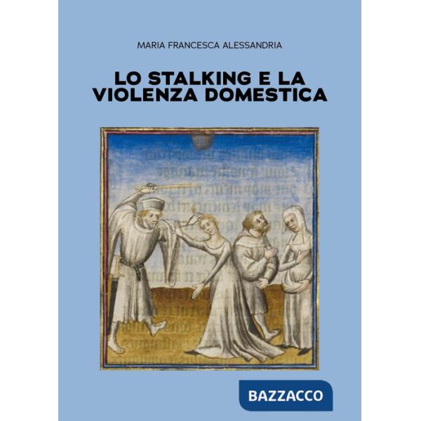 Stalking e la violenza domestica (Lo)