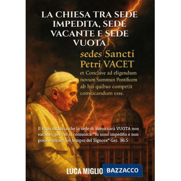 Chiesa tra sede impedita, sede vacante e sede vuota (La)