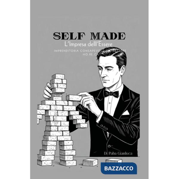 Self made. L'impresa dell'essere. Imprenditoria consapevole nel settore HO.RE.CA