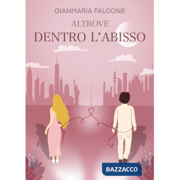 Altrove. Dentro l'abisso