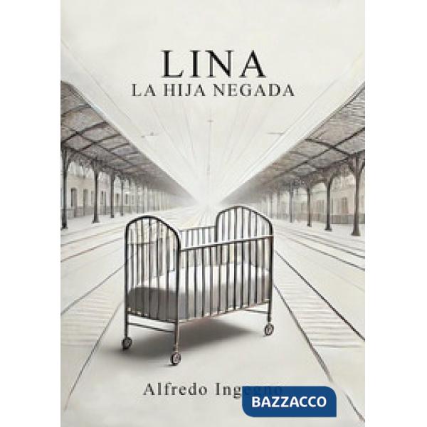 Lina. La hija negada