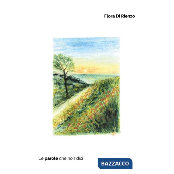 Parole che non dici (Le)