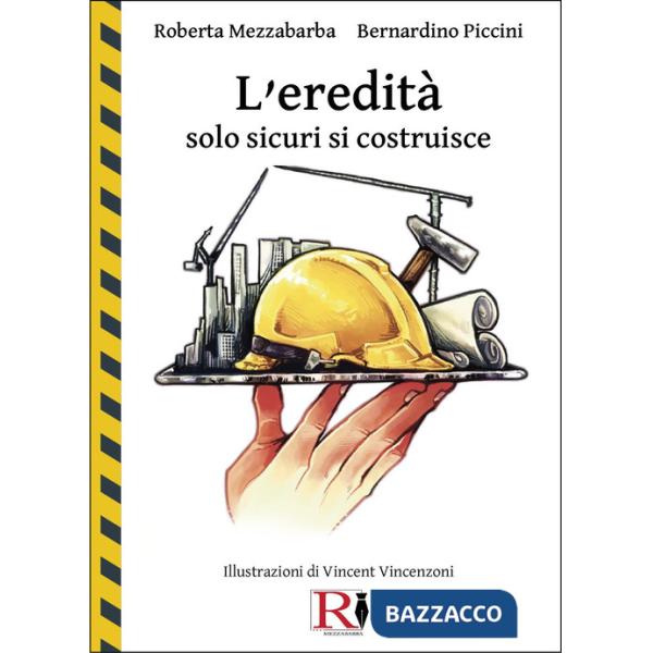 Eredità. Solo sicuri si costruisce (L')