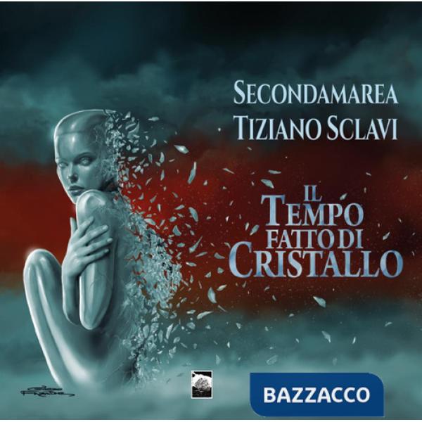 Tempo fatto di cristallo (Il)