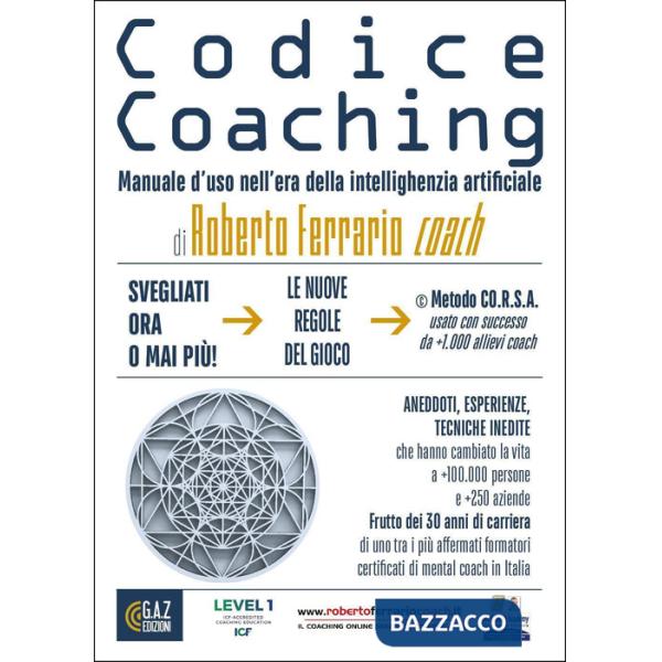 Codice coaching. Manuale d'uso nell'era della intellighenzia artificiale