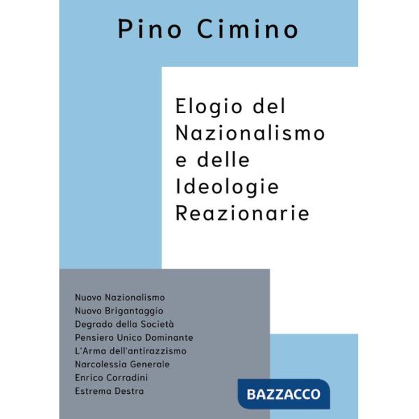 Elogio del nazionalismo e delle ideologie reazionarie