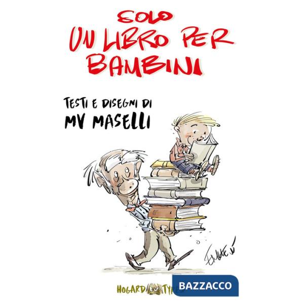Solo un libro per bambini. Ediz. a colori