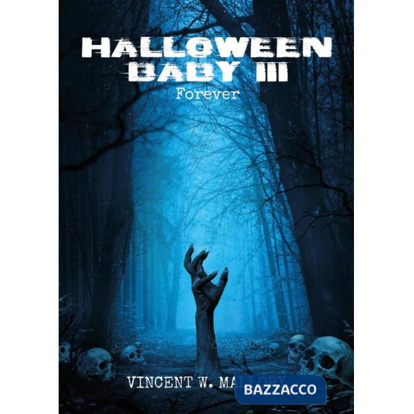 Halloween baby. Ediz. italiana. Vol. 3: Forever
