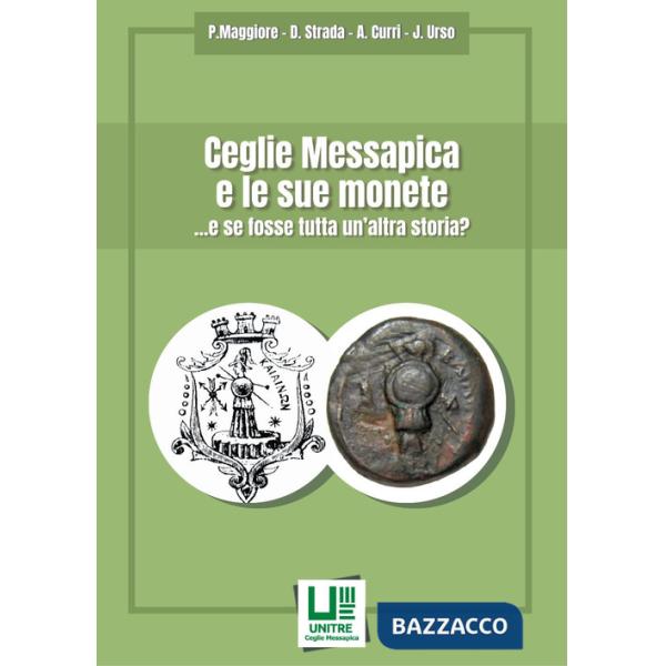 Ceglie Messapica e le sue monete ... e se fosse tutta un'altra storia?