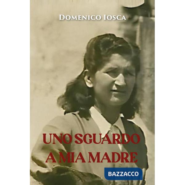 Sguardo a mia madre (Uno)