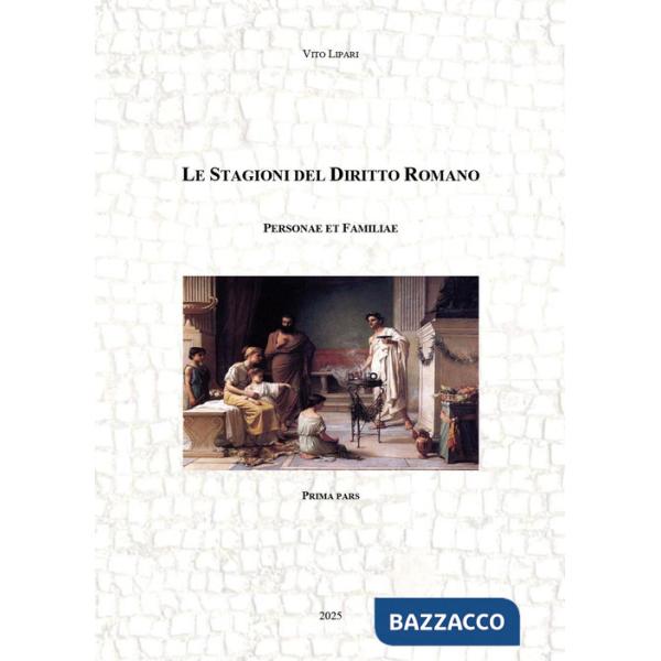 Stagioni del diritto romano. Personae et familiae (Le). Vol. 1