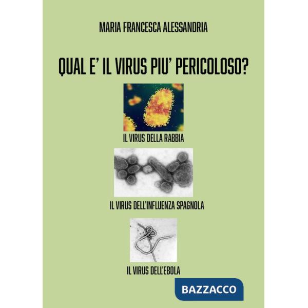 Qual è il virus più pericoloso?