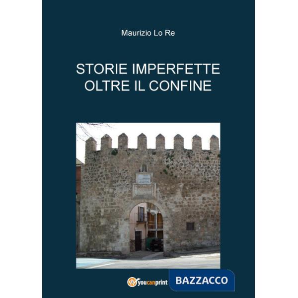 Storie imperfette oltre il confine