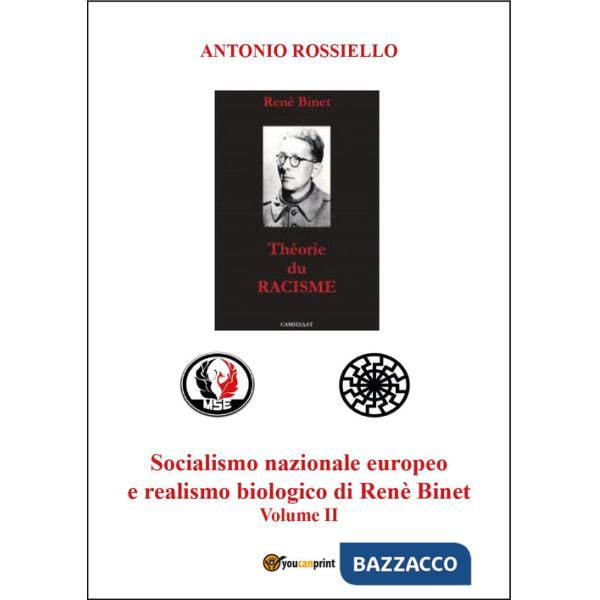 Socialismo nazionale europeo e realismo biologico di Renè Binet. Vol. 2