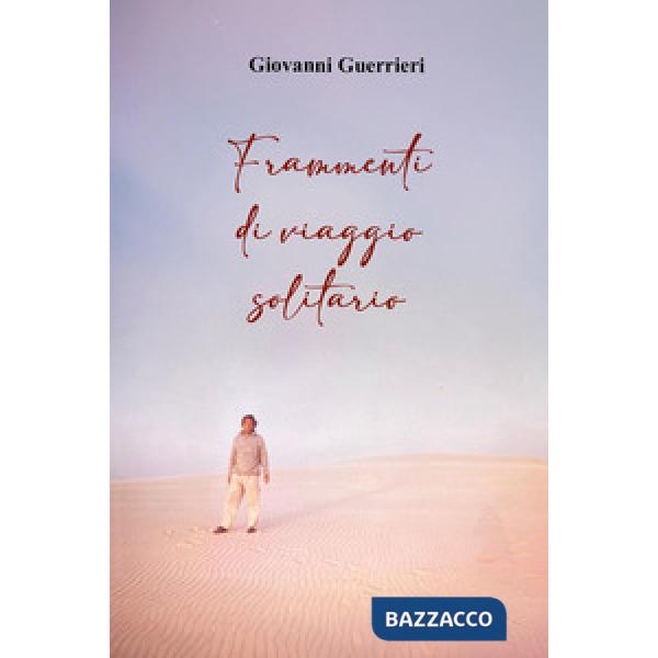 Frammenti di viaggio solitario